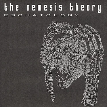 Eschatology by The Nemesis Theory - album cover