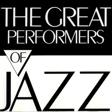 The Great Performers of Jazz, Volume 1 by Various Artists - album cover