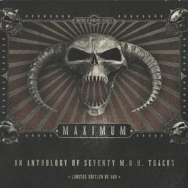 Masters of Hardcore Presents Maximum: An Anthology of Seventy M.O.H. Tracks by Various Artists - album cover