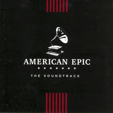 American Epic: The Soundtrack by Various Artists - album cover