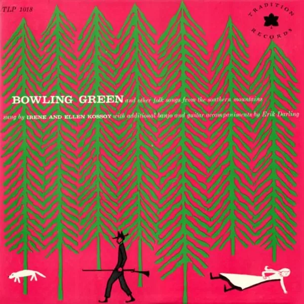 Bowling Green and Other Folk Songs from the Southern Mountains