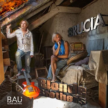 Brucia by Blonde Brothers Baù - album cover