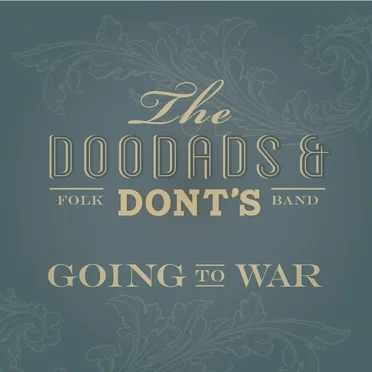 Going to War by The Doodads & Don'ts - album cover