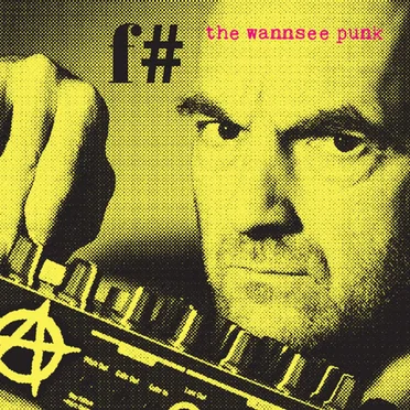 The Wannsee Punk by f# - album cover