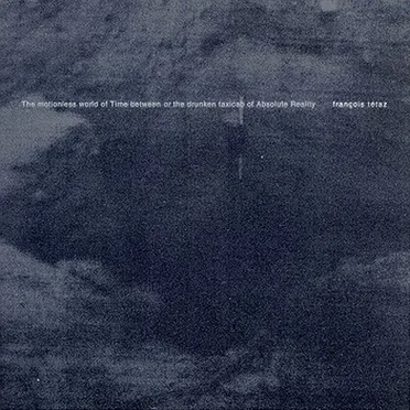 The Motionless World of Time Between