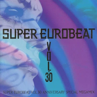 Super Eurobeat, Vol. 30: Anniversary Special Megamix by Various Artists - album cover
