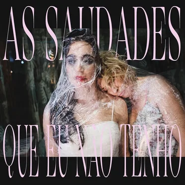 As Saudades Que Eu Não Tenho by Señoritas - album cover