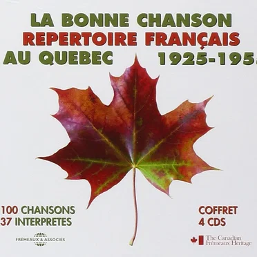 La Bonne Chanson : Répertoire français au Québec 1925-1955 by Various Artists - album cover