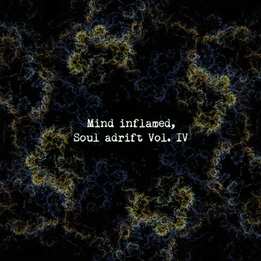 Mind inflamed, Soul adrift Vol. IV by Various Artists - album cover