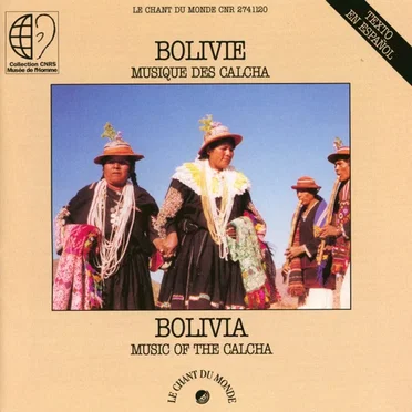 Bolivie : Musique des Calcha / Bolivia: Music of the Calcha by Various Artists - album cover