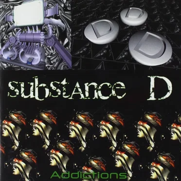 Addictions by Substance D - album cover