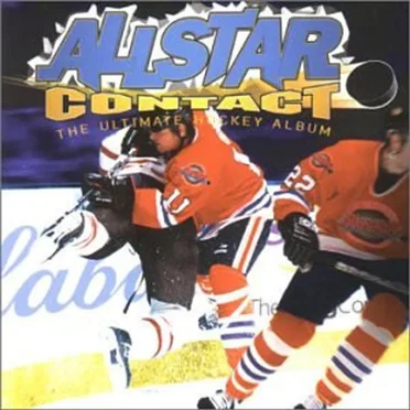 Allstar Contact: The Ultimate Hockey Album by Various Artists - album cover