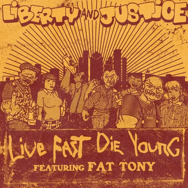 live fast die young