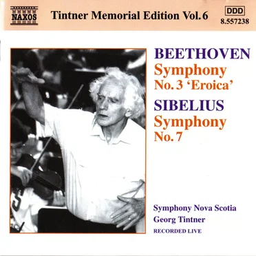 Tintner Memorial Edition, Vol. 6: Beethoven: Symphony no. 3 / Sibelius: Symphony no. 7