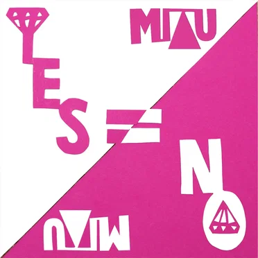 Yes Means No
