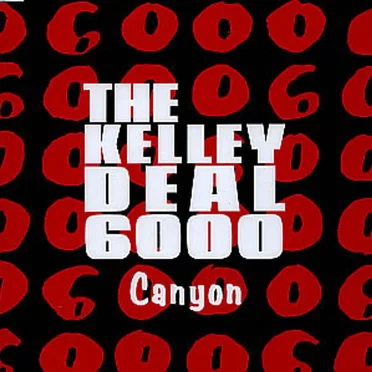 Canyon by The Kelley Deal 6000 - album cover