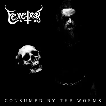 Consumed by the Worms by Feretral - album cover
