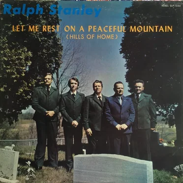 Let Me Rest on a Peaceful Mountain (Hills of Home)