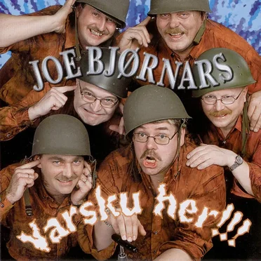 Varsku Her!!! by Joe Bjørnars - album cover