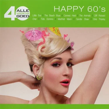 Alle 40 goed: Happy 60’s by Various Artists - album cover