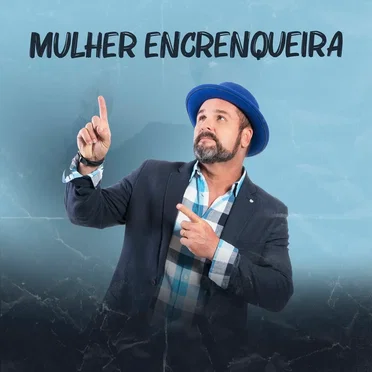 Mulher Encrenqueira