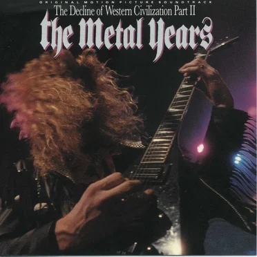 The Decline of Western Civilization, Part II: The Metal Years by Various Artists - album cover