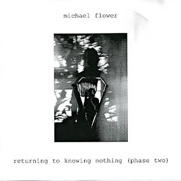 Returning to Knowing Nothing (Phase Two)
