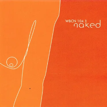 WBCN 104.1 Naked by Various Artists - album cover