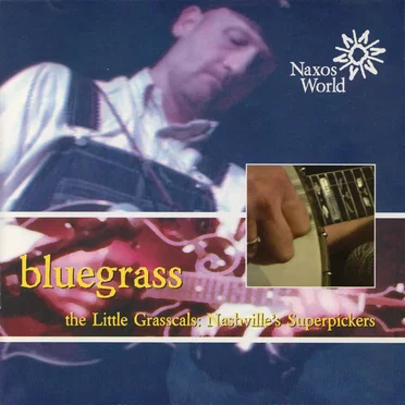 Bluegrass: The Little Grasscals - Nashville's Superpickers
