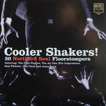 Cooler Shakers! 30 Northern Soul Floorstompers by Various Artists - album cover