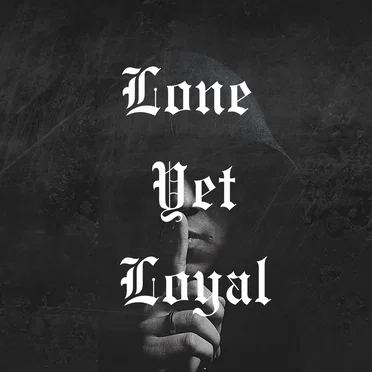 Lone Yet Loyal by Ravir Scott - album cover