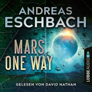 Mars one way by Andreas Eschbach - album cover
