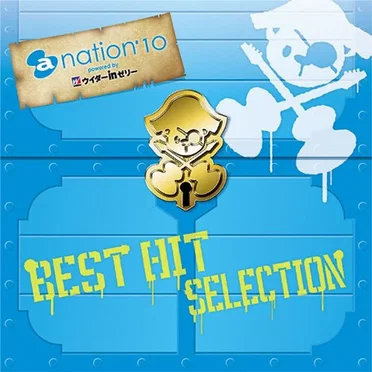 a-nation’10 BEST HIT SELECTION by Various Artists - album cover