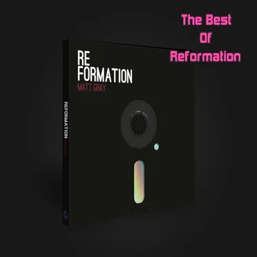 The Best of Reformation