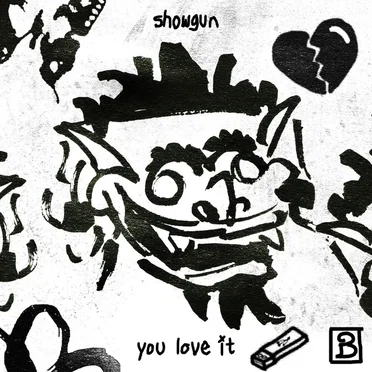 You Love It by SHOWGUN - album cover