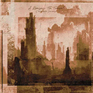 Concrete Sunrise by A Reason to Travel - album cover