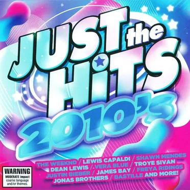 Just the Hits: 2010’s by Various Artists - album cover