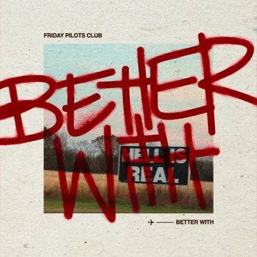 Better With by Friday Pilots Club - album cover