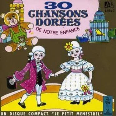 30 chansons dorées de notre enfance