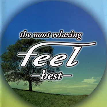 The most Relaxing Feel - Best by Various Artists - album cover