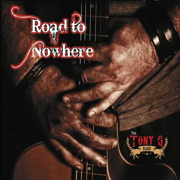 Road to Nowhere by The Tony Q Band - album cover