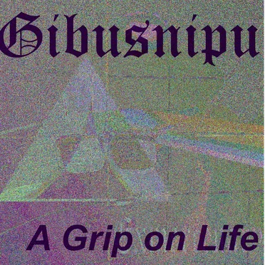 A Grip on Life