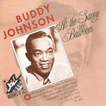 At the Savoy Ballroom by Buddy Johnson - album cover