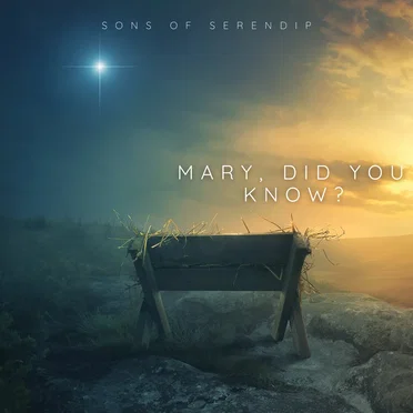 Mary, Did You Know? by Sons of Serendip - album cover
