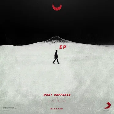 What Happened / Come Alive