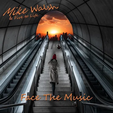 Face the Music by Mike Walsh & Five to Life - album cover