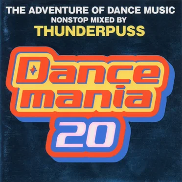 Dancemania 20: The Adventure of Dance Music by Various Artists - album cover