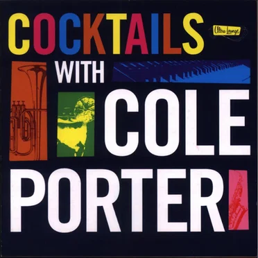 Ultra-Lounge: Cocktails With Cole Porter by Various Artists - album cover