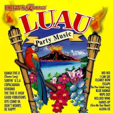 Drew's Famous Luau Party Music