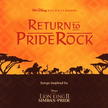 Return to Pride Rock: Songs Inspired by The Lion King II, Simba’s Pride by Various Artists - album cover